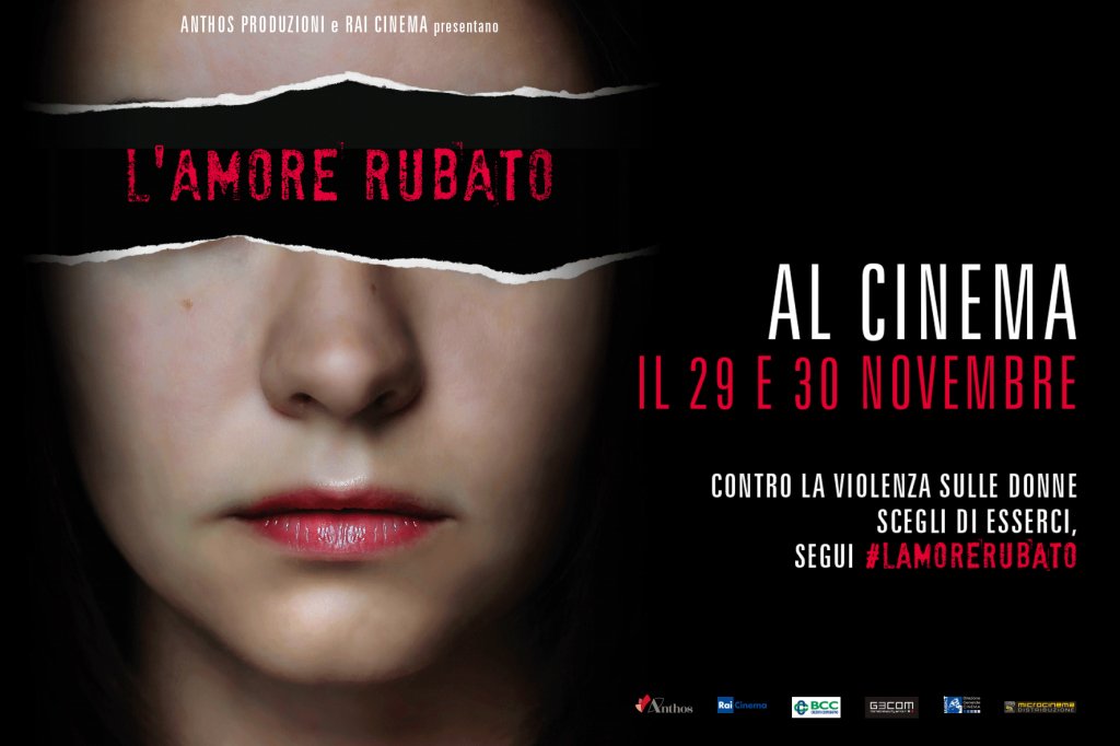 #LAmoreRubato, evento al cinema il 29 e 30 novembre. "Urlare No alla violenza contro le donne è un'esigenza" 

rbcasting.com/?p=105896