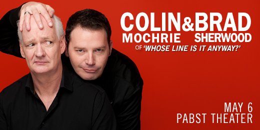PabstTheaterGRP's tweet photo. PRE-SALE REMINDER: Get your tickets for @colinmochrie &amp; @TheBradSherwood today at 12PM! (Code: IMPROV) » https://t.co/65baIKzL22 https://t.co/7xdVGTm0PE