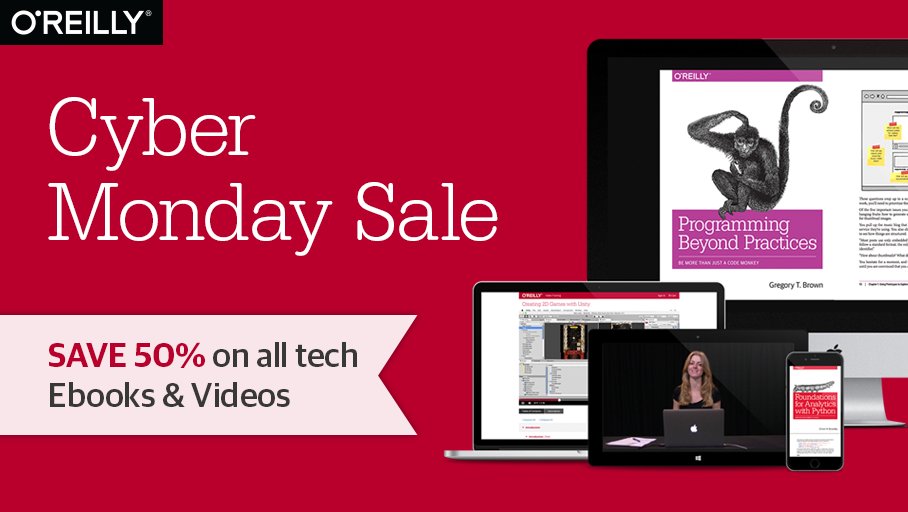 OReillyMedia's tweet image. LAST CHANCE to save 50-60% on ALL @OReillyMedia tech ebooks & video training oreil.ly/CyberMonday16 #CyberMonday Sale ends soon