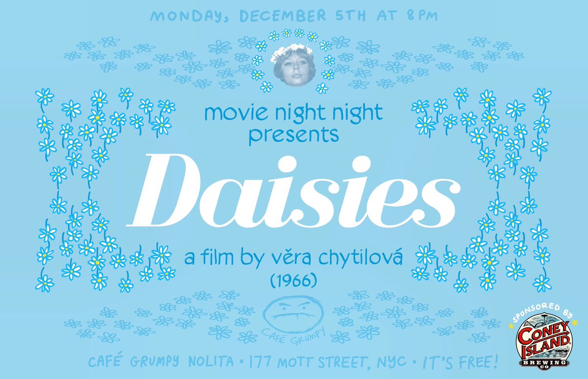 MovieNiteNight's tweet photo. Next Monday 8PM at @cafegrumpy's Nolita location "Daisies" is playing 🌼we'll have @coneyislandbeer 🍻and our very own Cafe Grumpy coffee ☕️✨ https://t.co/KfBTIJnKEl