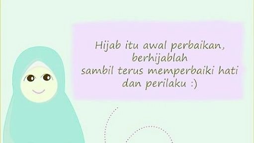 Hijab itu awal perbaikan,  berhijablah sambil terus memperbaiki hati dan perilaku #quote #quoteoftheday