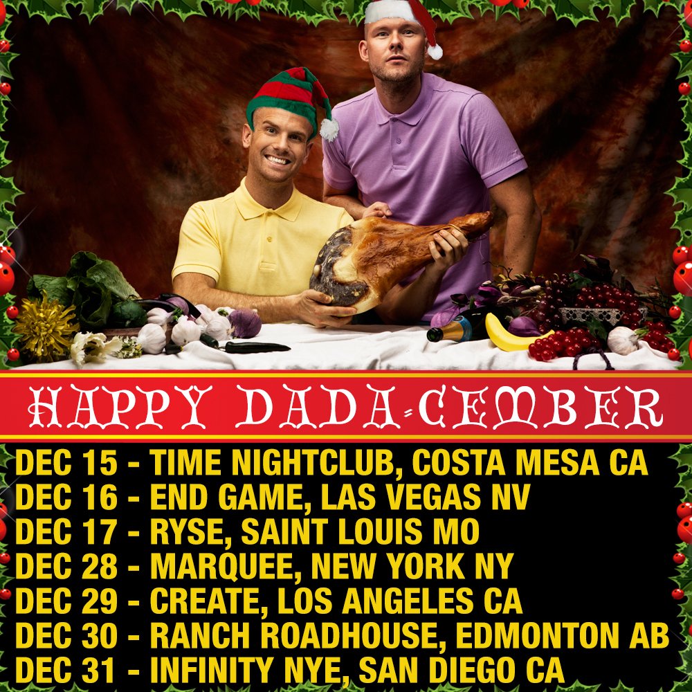 🎄WHO'S READY FOR DADACEMBER!🎄  DADALIFE.COM/SHOWS https://t.co/mYhQj9qeGH
