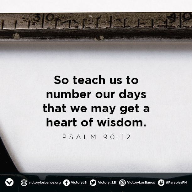 victory_lb's tweet photo. We should ask God for wisdom on how to spend our time on eternal things. #ParablesPH https://t.co/WcwL7diECz https://t.co/zycM5bgsJt