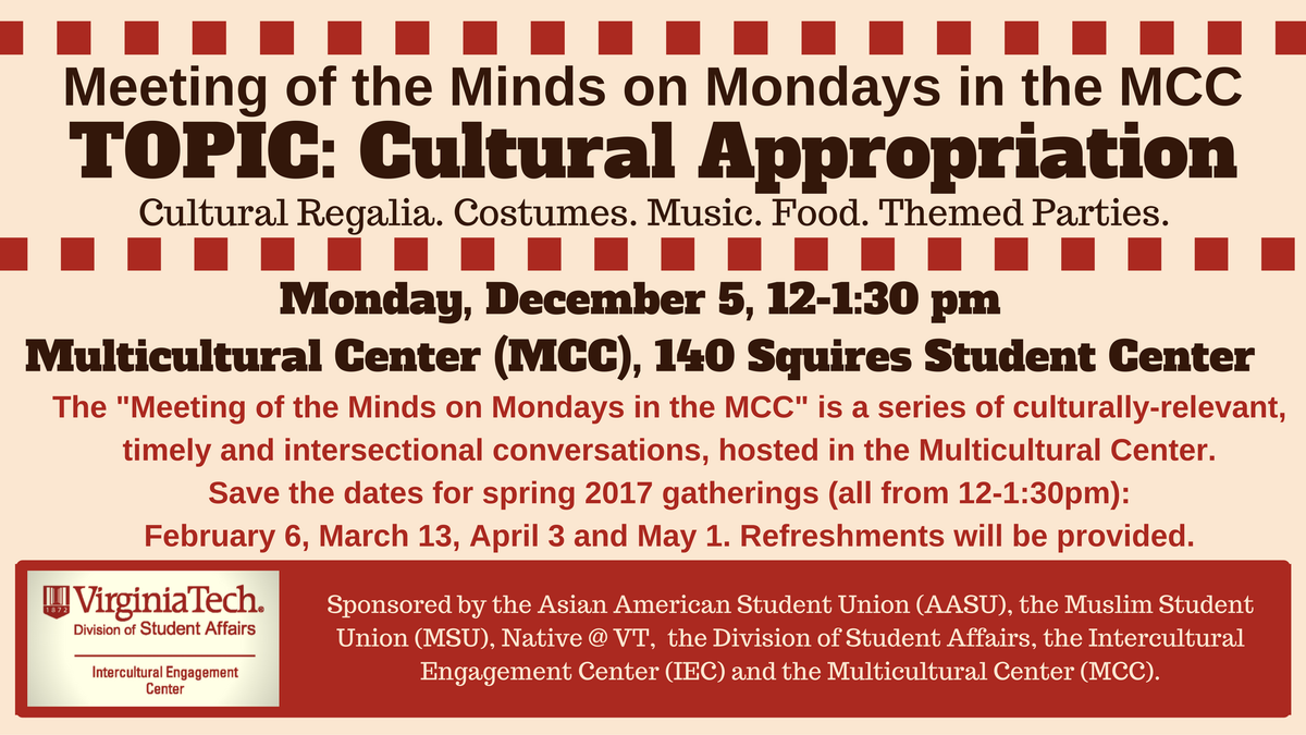 VT_CCC's tweet photo. Join us for a convo on #CulturalAppropriation on Monday 12/5 in the #VTMCC. @inclusiveVT @vtdsa @VTGradCommunity https://t.co/cJI8BgA5pK