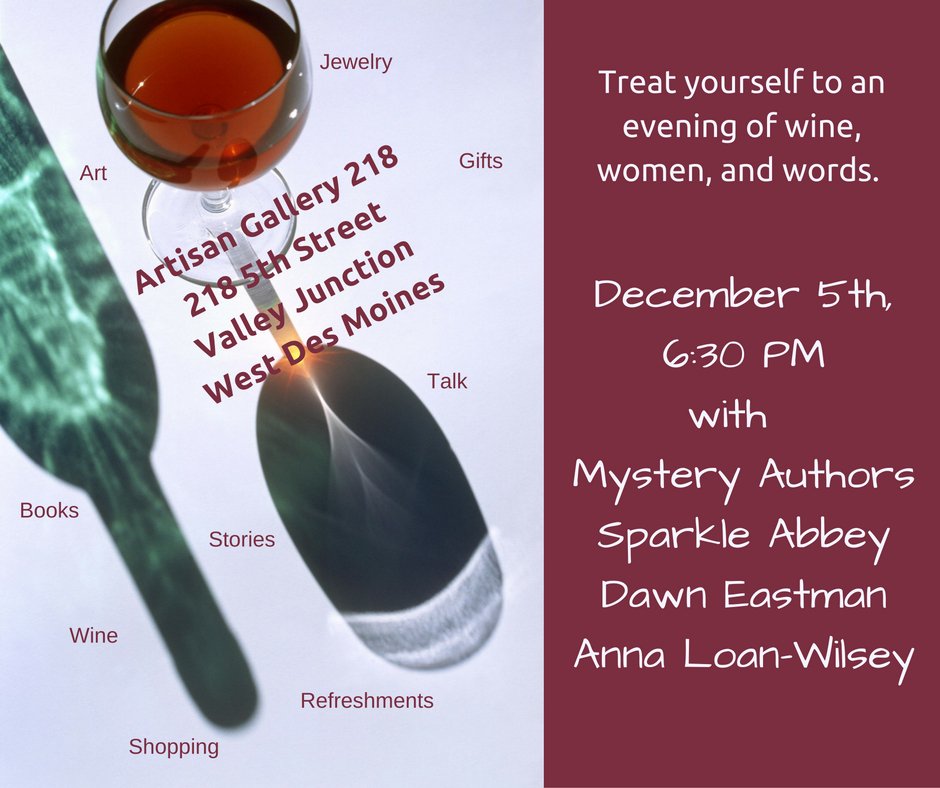 sparkleabbey's tweet photo. Stop by... It will be fun! Wine, Women &amp; Words Dec 5th 6:30 PM at @ArtisanG218 with @sparkleabbey @DawnAEastman @annaloanwilsey https://t.co/TrpAfH2gH1