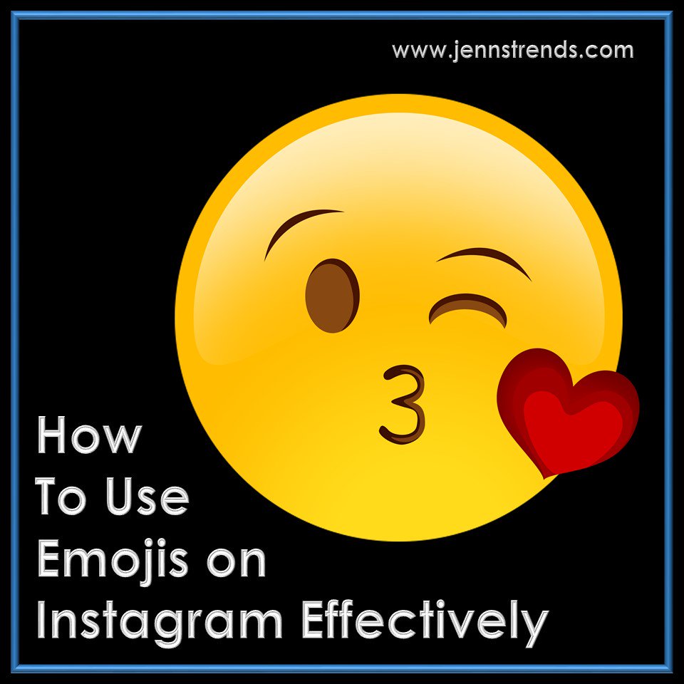 NealSchaffer's tweet photo. How to Use Emojis on Instagram Effectively - Jenn's Trends https://t.co/23UENkt51C via @jenns_trends #instagram https://t.co/X60ffY719W