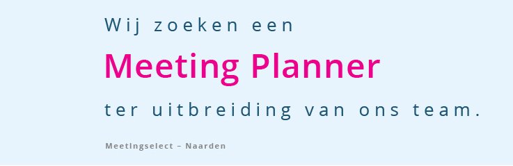Meetingselect's tweet photo. We're looking for a #fulltime #meetingplanner to join our team in Naarden! Read all about it on our blog! 

https://t.co/Up3I9XjoQO https://t.co/gW769Yeng9