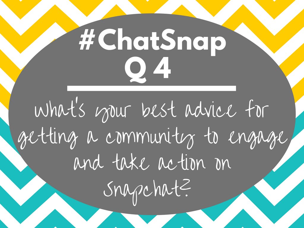 KrisGillentine's tweet photo. Q4 What’s your best advice for getting a community to engage and take action on Snapchat? #chatsnap https://t.co/31QSSR7Cog