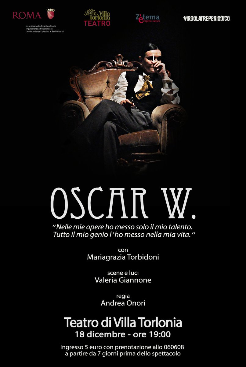 18 dicembre - ore 19:00 OSCAR W. al <a href="/TVillaTorlonia/">Teatro di Villa Torlonia - Teatro di Roma</a> #TVillaTorlonia #Zètema #OscarW #Roma #CulturaRoma