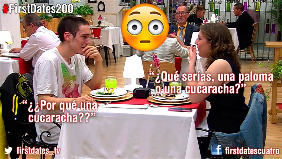 firstdates_tv's tweet photo. ¿Y vosotros qué sois: paloma o cucaracha? #FirstDates200 https://t.co/JDRVoNRCNW https://t.co/8GGeSgypAM