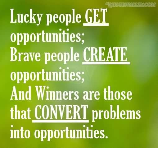 SmartSoccerTips's tweet image. Lucky People Get Opportunities, Brave people Create Opportunities, and Winners are those that Convert Problems into Opportunities
