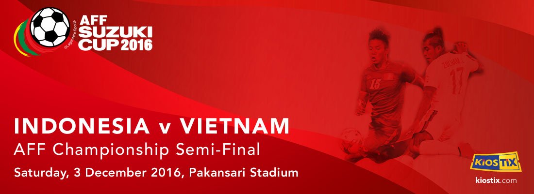 kiosTix's tweet photo. Penjualan tiket AFF Suzuki Cup 2016 Semi-Final: Indonesia VS Vietnam akan dibuka besok, Rabu 30 Nov 2016 jam 10 pagi di website #KiosTIX https://t.co/39XsQz5Pa9