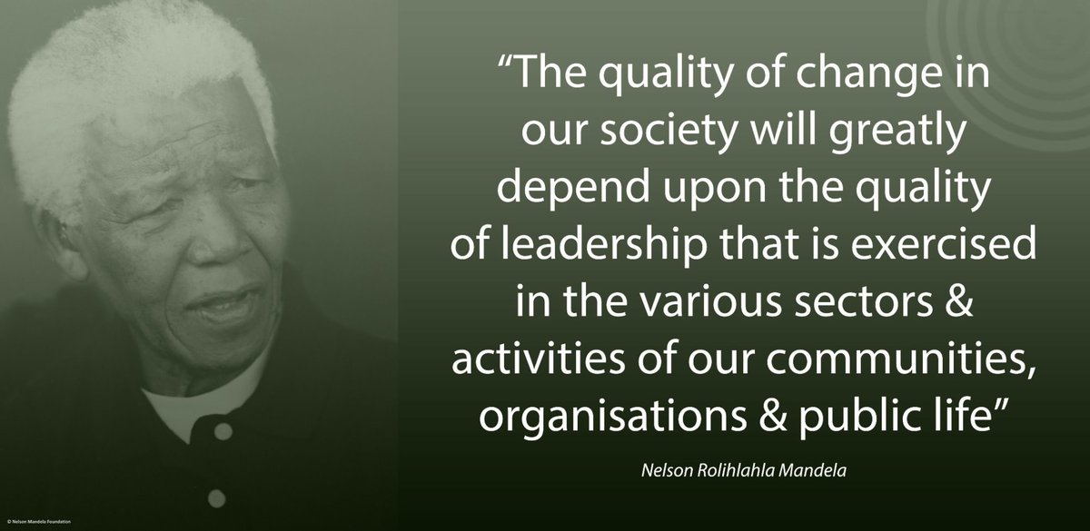 NelsonMandela's tweet photo. "The quality of change in our society will greatly depend upon the quality of leadership that is exercised in the various sectors &amp; ......." https://t.co/6lRcBAOaxv