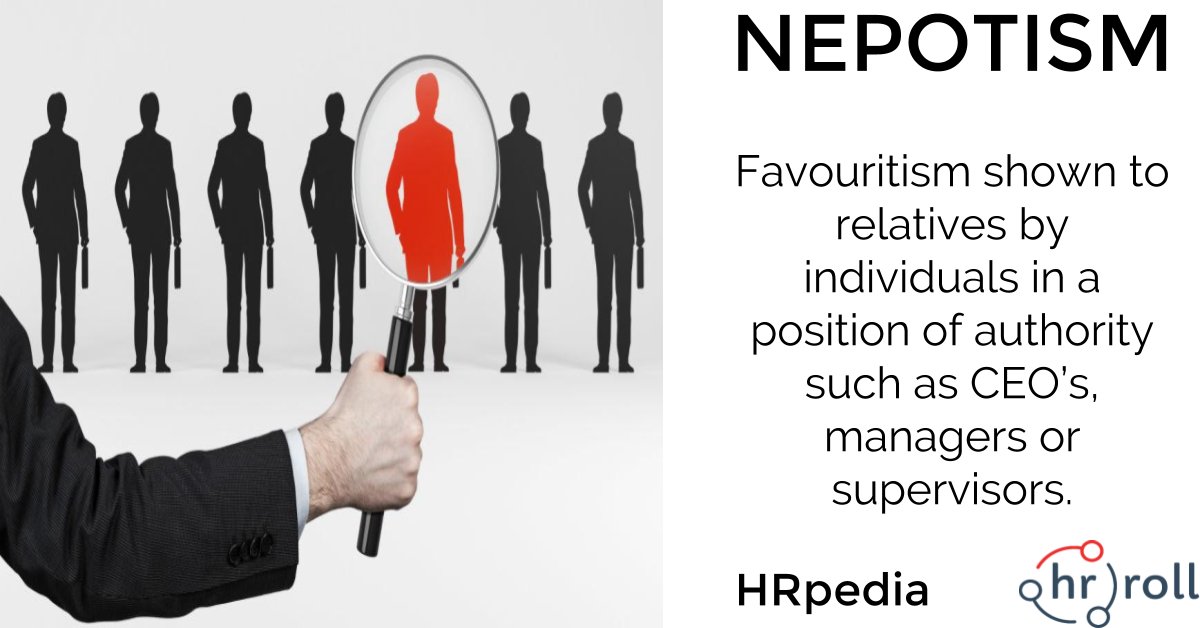 MyHRRoll's tweet photo. #Nepotism is the #HRGlossary Term of the day.
#HRpedia #HRTerm #HRKeyword #HRTech #HrRoll https://t.co/36qX3h6IgR