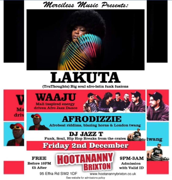 lakuta's tweet photo. This Friday @HootanannyBrix #MercilessMusic presents #lakuta #djjazzt #waaju #afrodizzie #Brixton #london #livemusic #afrosoul #tropical https://t.co/KFA8LCwUtR