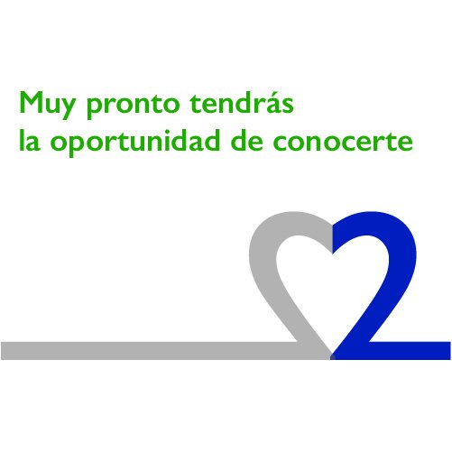 Muy pronto tendrás la oportunidad de conocerte
