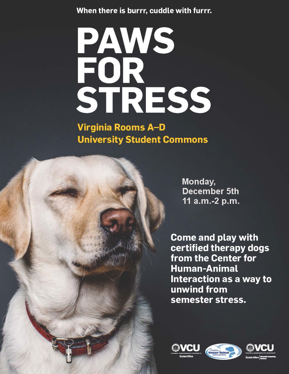 DogsOnCall's tweet photo. @VCU students: it's that time again! Hit "paws" on finals prep &amp;join our pups for Paws for Stress at the Commons​ on Mon. 12/5, 11a-2p! #VCU https://t.co/v4yRHGjXBM