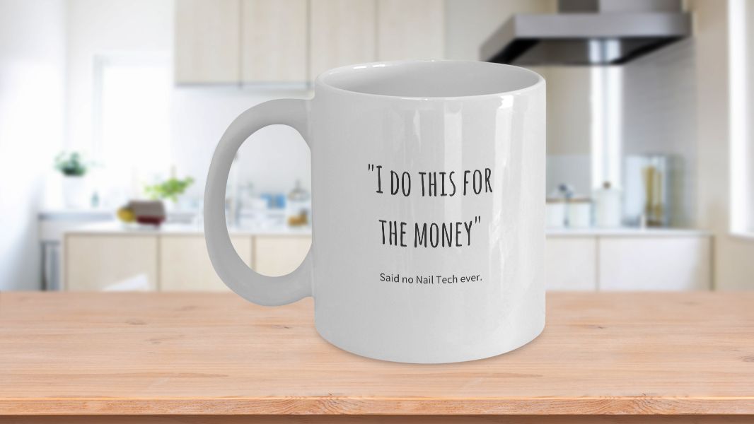 Estheticiangift's tweet photo. I do this for the money Mug .  This is my new favorite gift for Nail Techs #n@BestOfNailArt @NailTalkRadio #Nails https://t.co/5zMCyfdCMF https://t.co/XEZrjRttrR