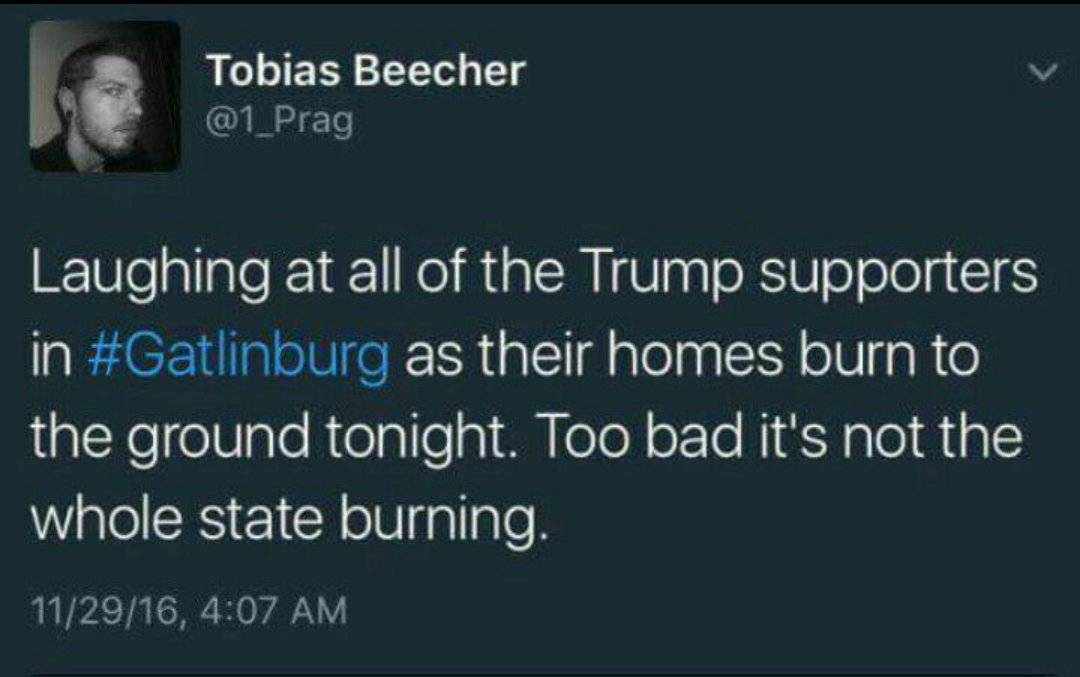 prophetsix's tweet photo. The tolerant Left. Hey @1_Prag since you deleted your tweets about #Gatlinburg I'll help you out, everyone should know your kind words. https://t.co/MlFbbDCpuB