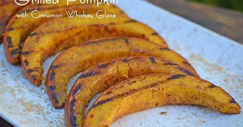 Grilled Pumpkin with Cinnamon Whiskey Glaze sta.cr/2Dig1