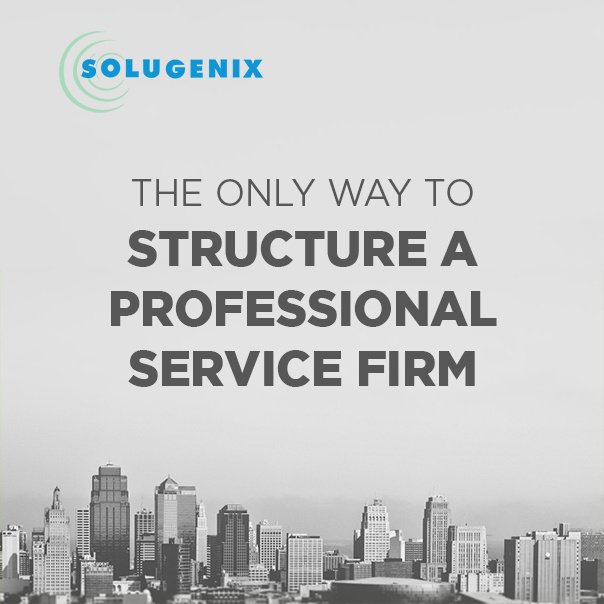 solugenix's tweet image. Learn how to best structure a professional services firm slgx.co/2fglaKS #profserv