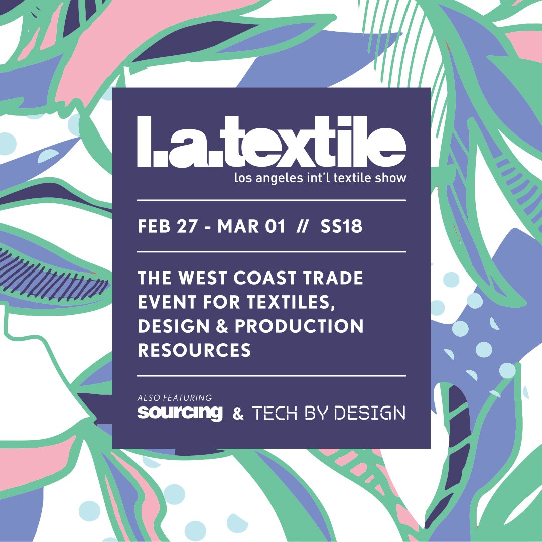 latextile's tweet photo. Feb27: #LATEXTILE - #Fashion's premier West Coast destination 4 textile,design&production resources returns @cmcdtla https://t.co/eB7eyssqcP https://t.co/wMxEF8IkKn