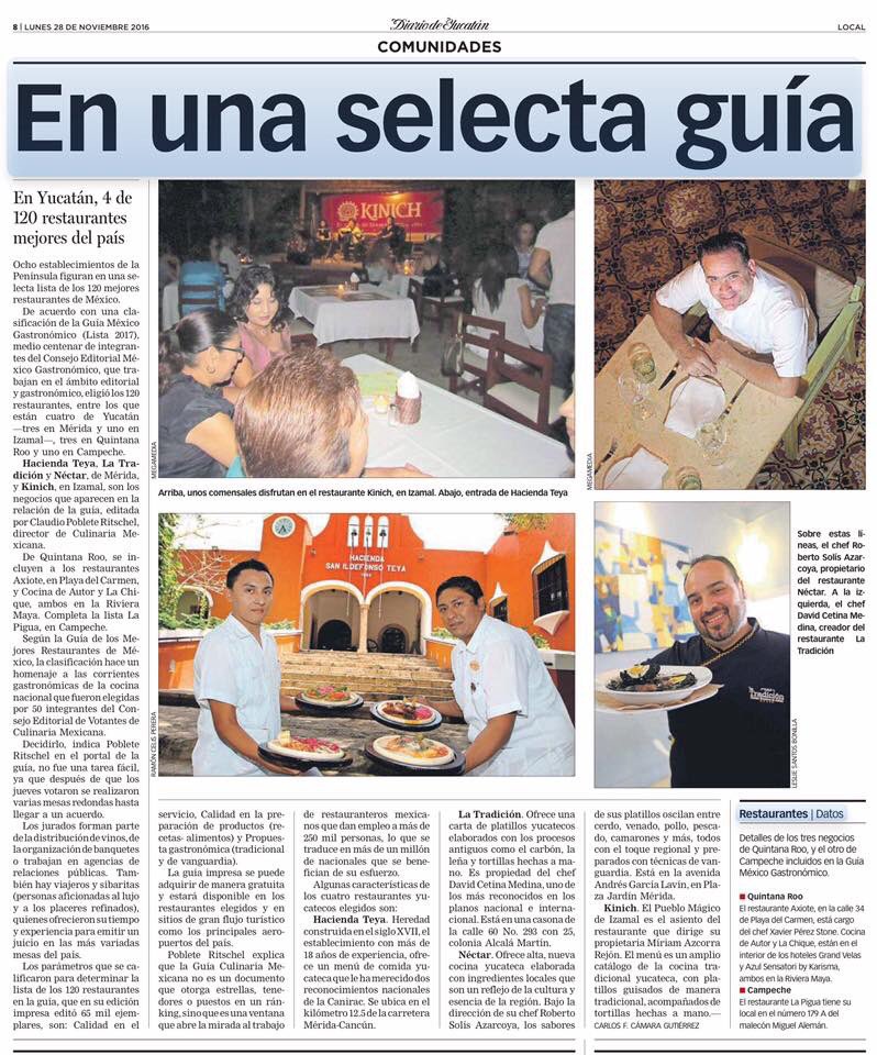 Gracias al <a href="/DiariodeYucatan/">Diario de Yucatán</a> <a href="/HaciendaTeya/">Hacienda Teya</a> <a href="/LaTradicionMID/">La Tradición</a> <a href="/nectarmerida/">Nectar</a> <a href="/La_pigua/">La Pigua Campeche</a> <a href="/ElKinich_Izamal/">Kinich_Izamal</a> <a href="/AxiotePlaya/">Axiote Cocina de Mexico</a> <a href="/lechiquerest/">Le Chique</a> <a href="/GVRivieraMaya/">Grand Velas Riviera Maya</a>