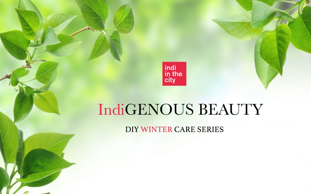 IndiInTheCity's tweet photo. Stay hooked to our Facebook and YouTube channel for the latest #WinterCare #beauty series #IndigenousBeauty #DIY @BBlogRT @wetweetblogs https://t.co/KMk7wZaaiF