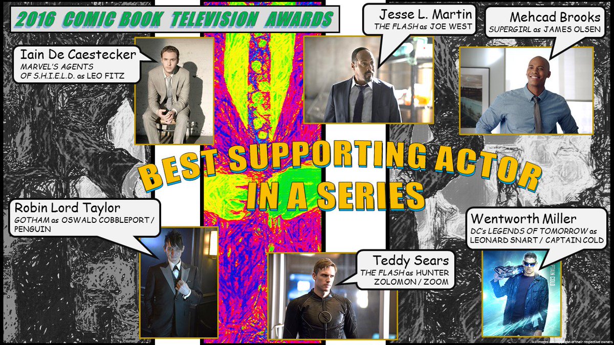 BEST SUPPORTING #Actor in a SERIES:
#LeoFitz #JoeWest #JamesOlsen #Penguin #Zoom #CaptainCold
#CBTVA16