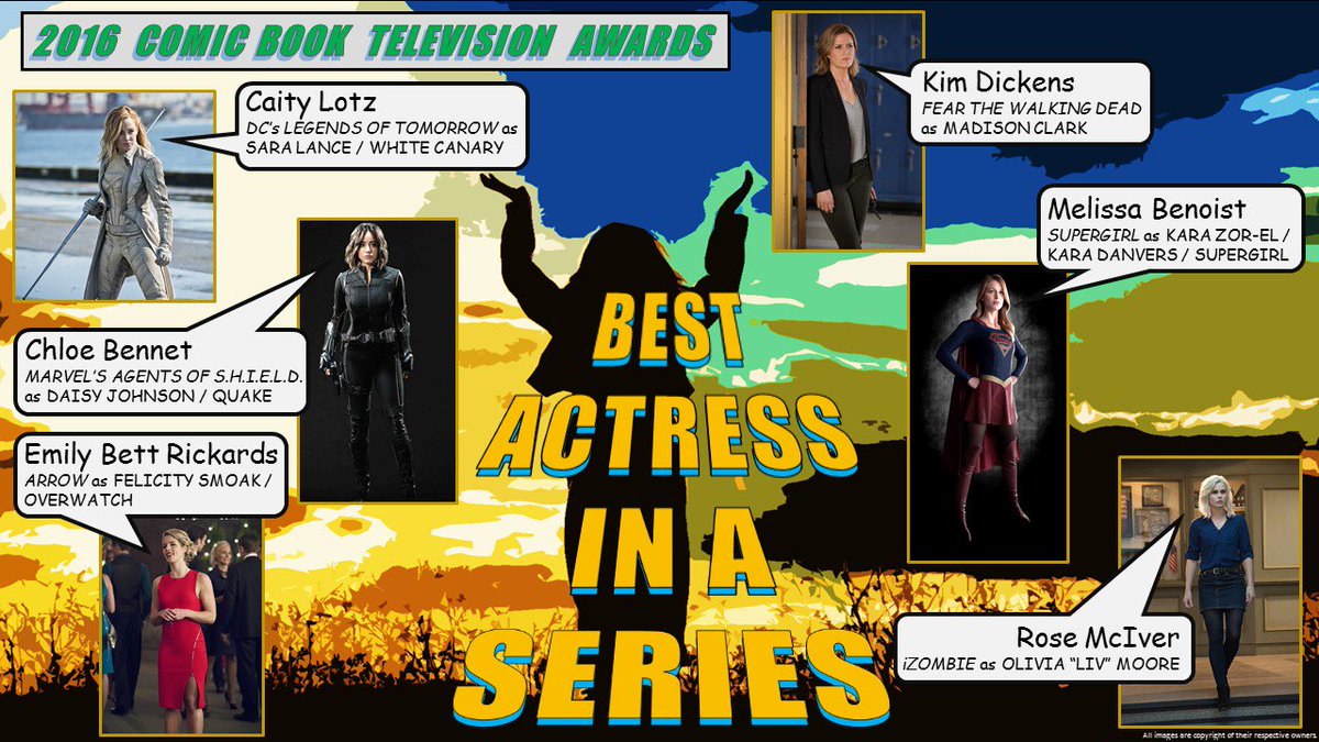 BEST #Actress in a SERIES:
#SaraLance #WhiteCanary #DaisyJohnson #Quake #FelicitySmoak Madison Clark #Supergirl #LivMoore #iZombie 
#CBTVA16