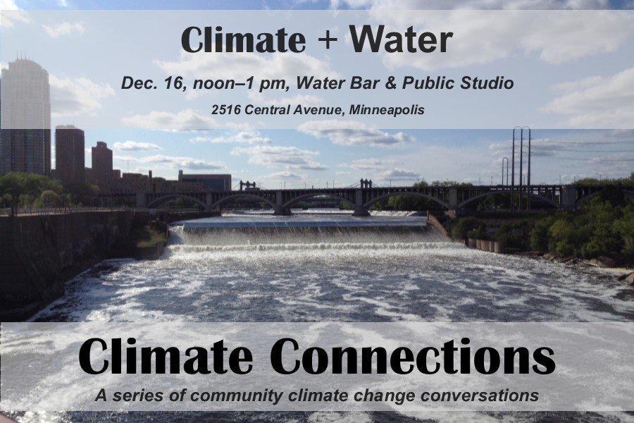 umnccl's tweet photo. Dec. 16 - Climate + Water. Christine Baeumler and Shanai Matteson speaking. Join us! @WaterBar_Mpls #ClimateTC
https://t.co/LmgpMzLw2L https://t.co/R5U45Z7fIh