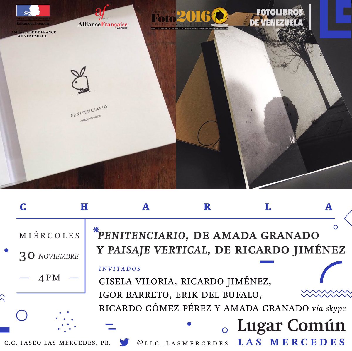 Carlos_Ancheta's tweet photo. Ciclo de #FotoLibrosDeVenezuela  en @LLC_LasMercedes HOY Mier. 30 Nov. • 4pm libros de Ricardo Jiménez y Amada Granado #MesDeLaFoto2016 https://t.co/GO5ZshpKax