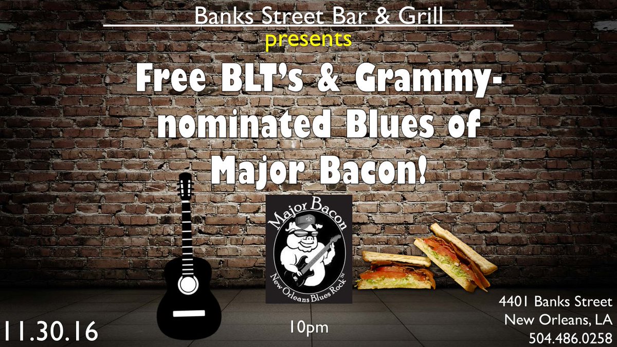 banksstbar's tweet photo. Free BLT's &amp; Grammy-nominated Blues of Major Bacon! Tonight at 10pm! https://t.co/YgAMK3Kx09