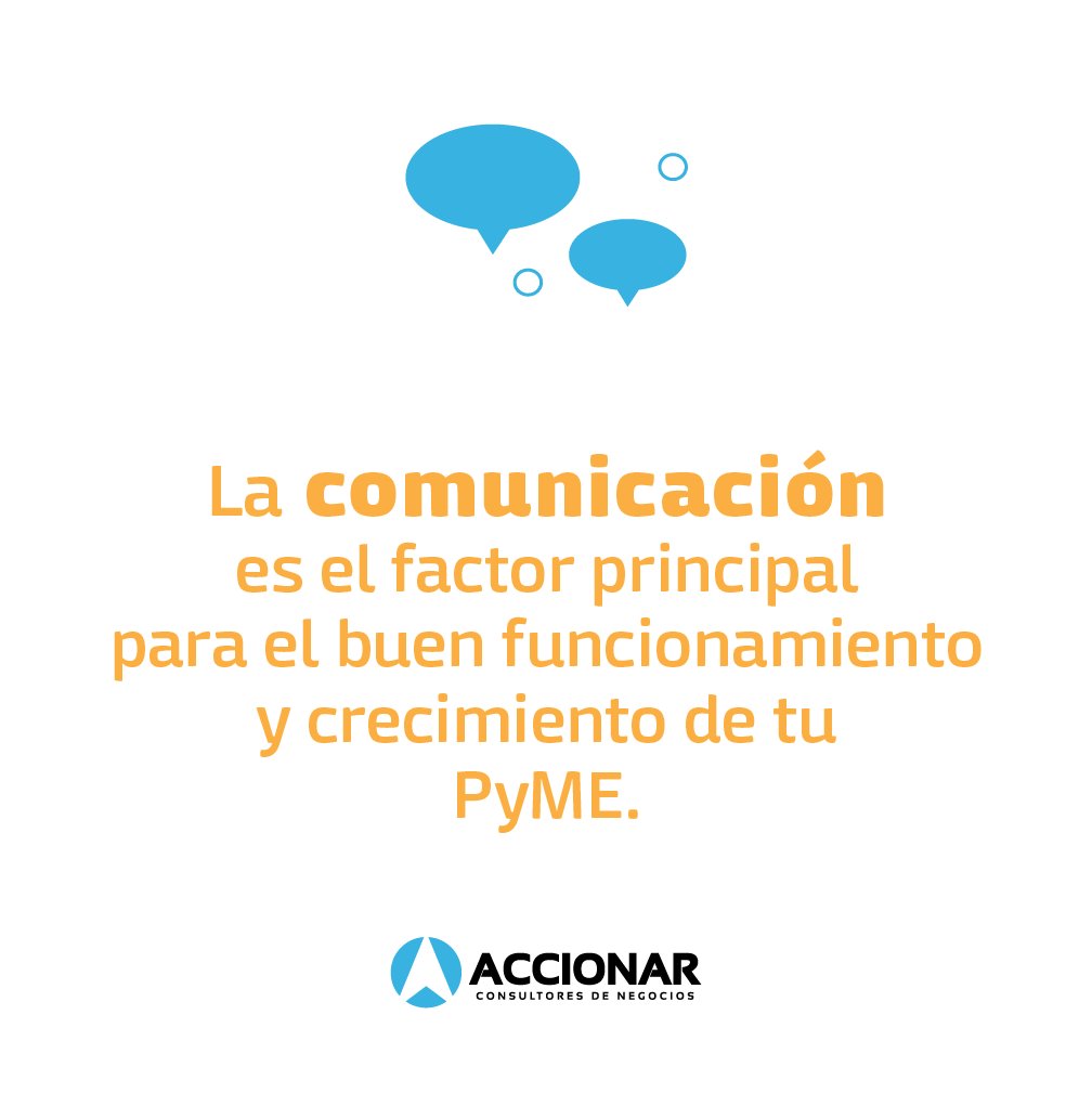 ¡COMUNICA! La comunicación es uno de los factores más importantes para el crecimiento de tu PyME #AccionarTeApoya #CrecimientoOrganizacional