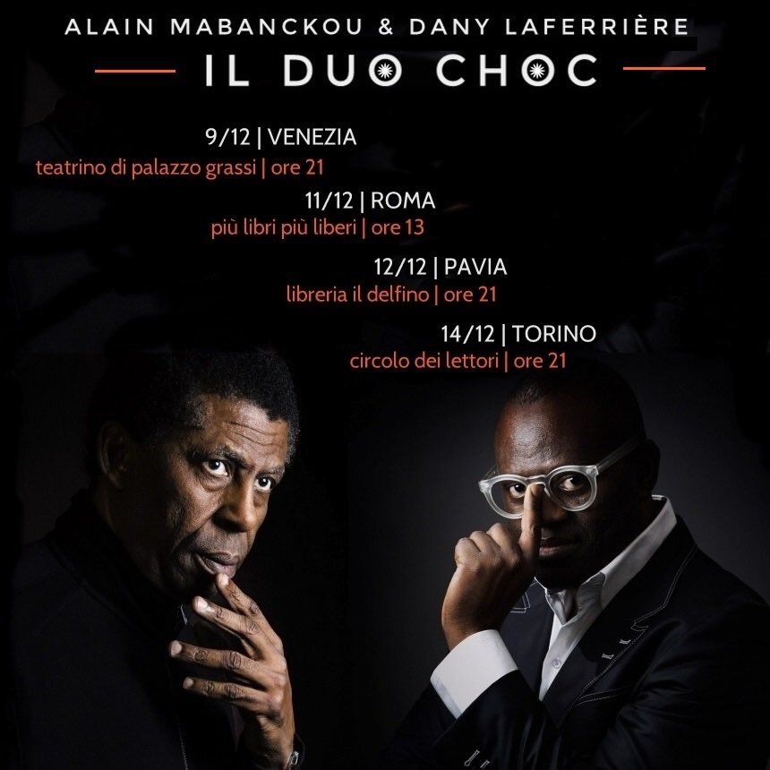 amabanckou's tweet photo. "Le Duo de choc". Nous serons en Italie 🇮🇹 du 9 au 14 décembre :#Venise, #Rome #Pavie #Turin #Laferriere #Mabanckou #LeDuoDeChoc https://t.co/nMnTWfE1wF