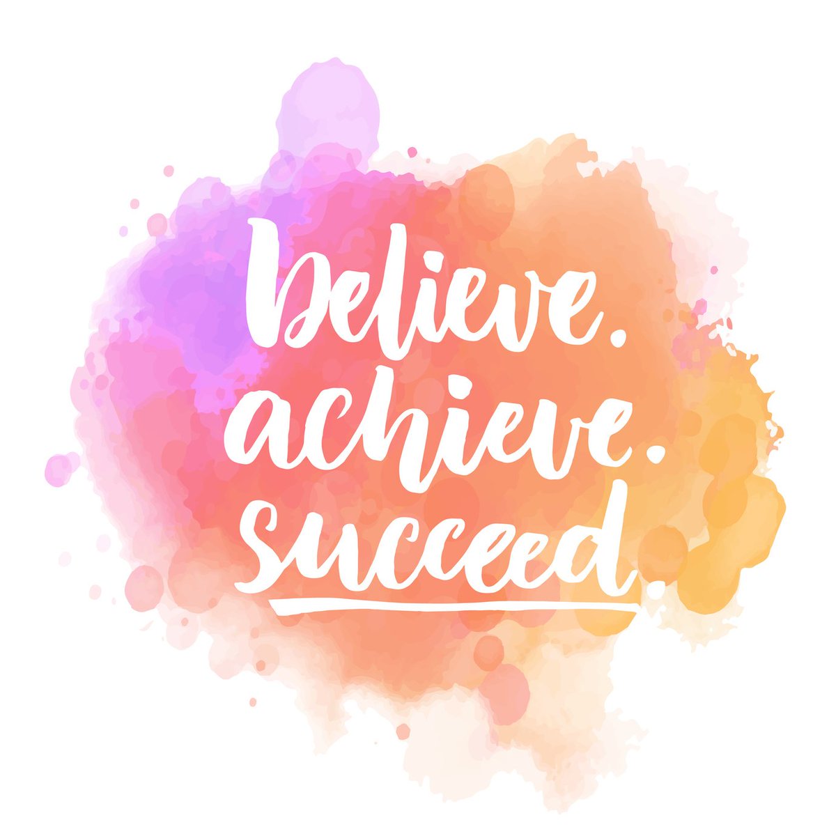 Achieved. Believe. Believe. Dream believe achieve. Dream believe achieve.