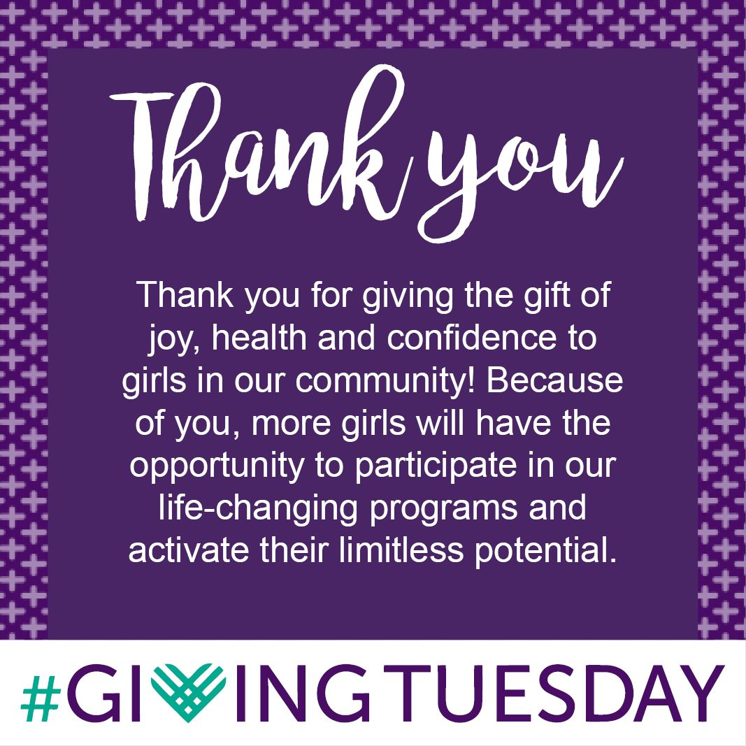 Our girls inspire us and you do too! We can’t thank you enough for joining the #GivingTuesday movement and for making a lifelong difference