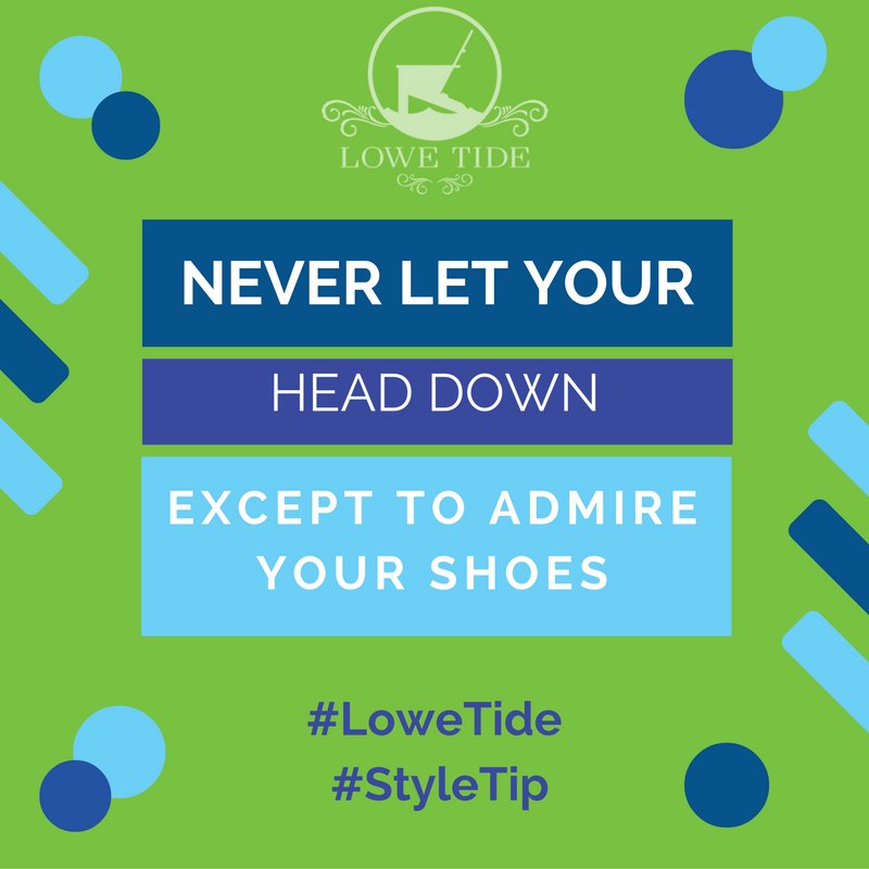 Lowe_Tide's tweet photo. Never let your head down, except to admire your shoes!

#LoweTide #StyleTip
https://t.co/x5RMcgvDHk https://t.co/qffj8J1jcA