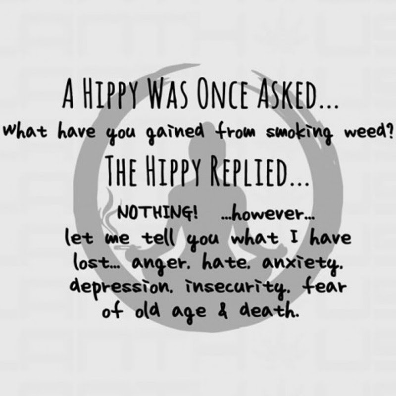 What Do You Gain From Consuming #Cannabis? Better Yet, What Do You Lose...Anger, Hate, Anxiety, Depression, Insecurity...