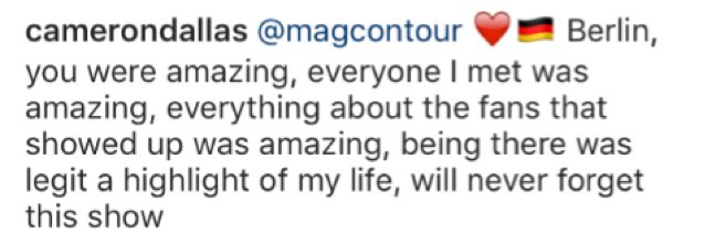 monileeu's tweet photo. @camerondallas do you think you'll ever come back to berlin, germany again? remember what you said last time "highlight of my life" ❤️ https://t.co/mPO5OqoSDa