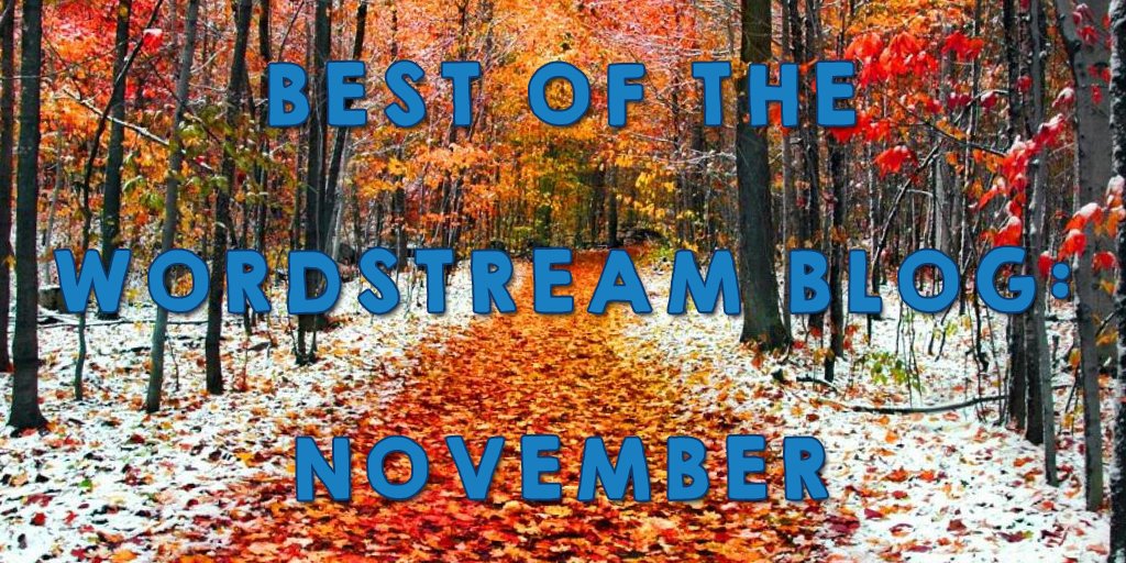 WordStream's tweet photo. Conversion-Sabotaging Words, RLSA Strategies, and Other Top Stories from November -- https://t.co/x5uDGHfyDB https://t.co/7Kt8UKpMQd