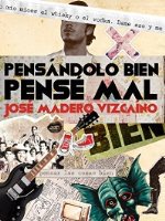 Just finished "PENSÁNDOLO BIEN, PENSÉ MAL. (Spanish Edition)" by Jose Madero Vizcaino amzn.to/2fG9Wj2