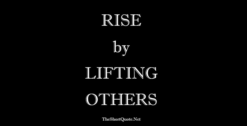 theshortquote's tweet photo. Rise by Lifting Others
https://t.co/YWyn6MkPdJ https://t.co/VEUBUBk5tD