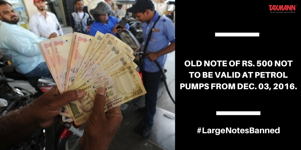 taxmannindia's tweet photo. #LargeNotesBanned Old note of Rs. 500 not to be valid at Petrol Pumps from Dec. 03, 2016. Read: https://t.co/ttfoHDFz4f #demonetization https://t.co/3PjfjyEJVI