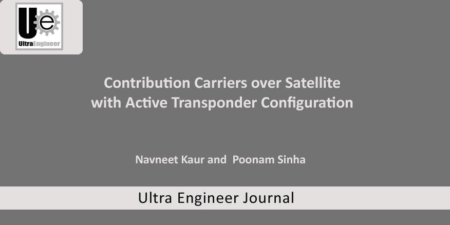 Contribution Carriers over Satellite with Active Transponder Configuration
#BarkatullahUniversity
bit.ly/2gphK82