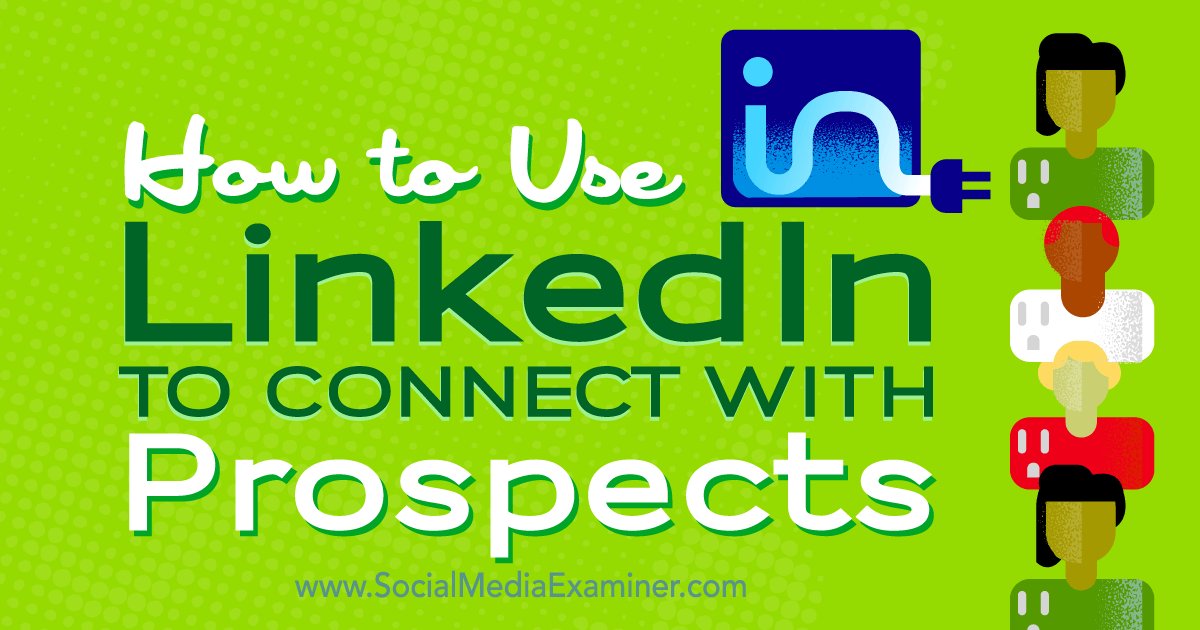 OfficialSebPaul's tweet photo. How to Use LinkedIn to Connect With Prospects : Social Media Examiner https://t.co/zS6ZHJtyQk #linkedin #LinkedInPublishing https://t.co/53hCJq9Et0