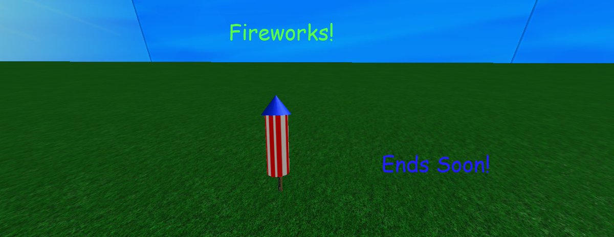 RobloxIsCoolJ's tweet image. Fireworks! Fireworks! Hit the sky!

Brand new fireworks ends on the weekend!