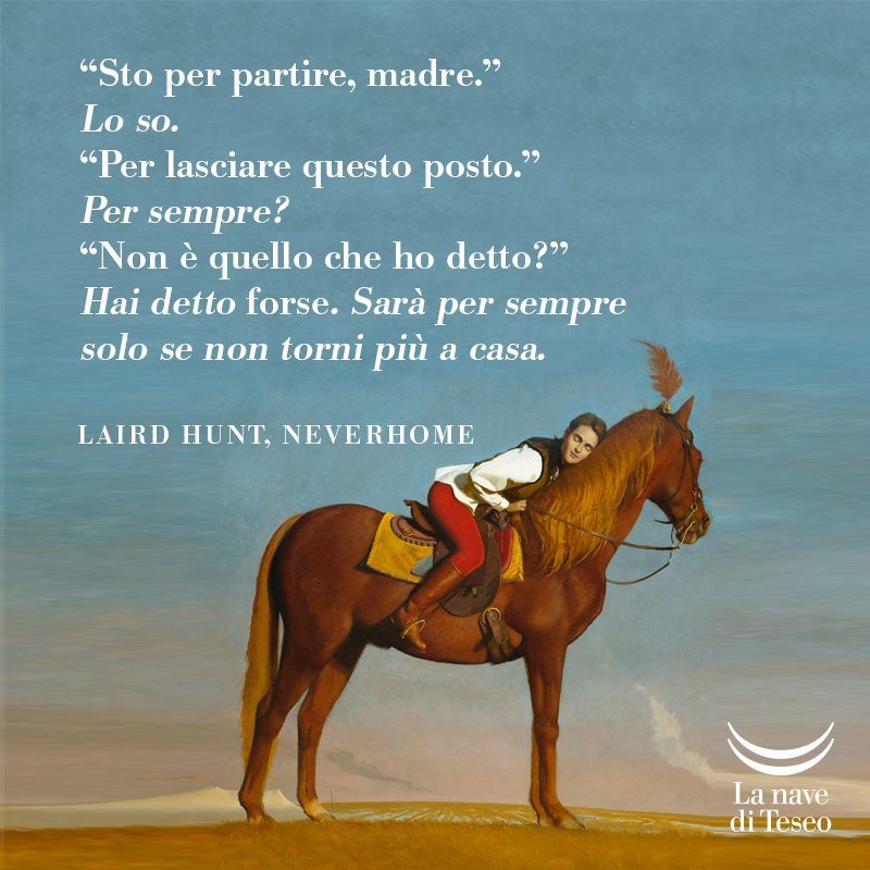 lanavediteseoed's tweet photo. “Domani me ne vado, madre, e forse per sempre,” le dissi. Lo so, rispose lei. #Neverhome #LairdHunt https://t.co/cXk4S2Dj3w