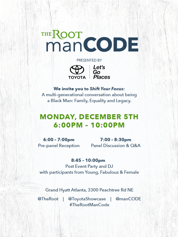 TheRoot's tweet photo. .@manCODE is coming to Atlanta and we want you to shift your focus! Join us on Dec. 5th: https://t.co/rjUFwgKEdf #TheRootManCode https://t.co/WVxMqaR3Sv