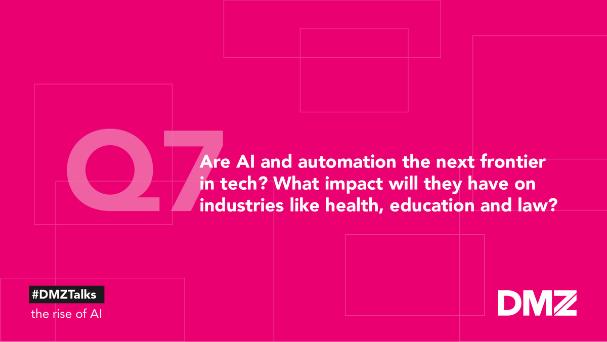 dmzhq's tweet photo. Q7: Are AI and automation the next frontier in tech? What impact will they have on industries like health, education and law? #DMZTalks https://t.co/D5qHk17ec7